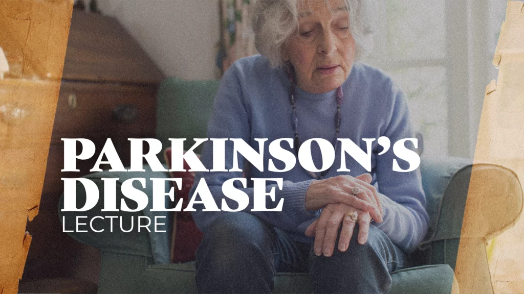 Parkinson's Disease Lecture - St. Therese of Lisieux Church